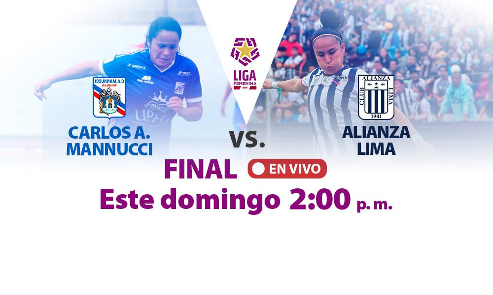 ¡EN VIVO por ATV! Alianza Lima y Carlos A. Mannucci jugarán este domingo la final de ida del fútbol femenino